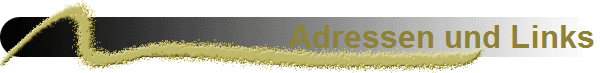 Adressen und Links